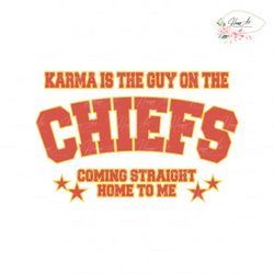 Vintage Karma Is The Guy On The Chiefs Taylors Lyrics SVG File