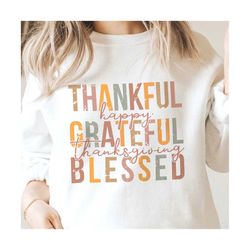 Thankful, Grateful, Blessed SVG, Thanksgiving PNG
