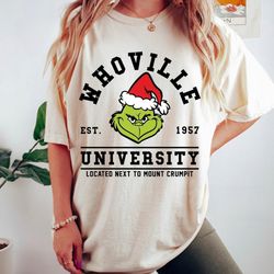 Christmas Whoville University Est 1957 Shirt, Christmas Grinch Shirt, Funny Christmas Gift, Cute Merry Christmas Shirt