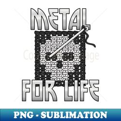 metal for life - heavy metal and crochet hook - professional sublimation digital download - boost your success with this inspirational png download