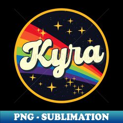 Kyra  Rainbow In Space Vintage Style - Elegant Sublimation PNG Download - Bold & Eye-catching