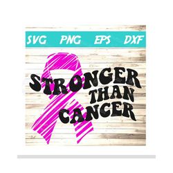 stronger than cancer svg, awareness, ribbon