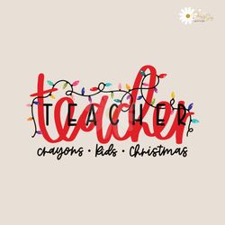 Christmas Lights Teacher Crayons Kids SVG Digital File
