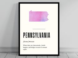 Funny Pennsylvania Definition Print  Pennsylvania Poster  Minimalist State Map  Watercolor Silhouette  Modern Travel  Wo