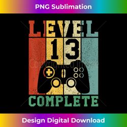 13th birthday level 13 comple - Timeless PNG Sublimation Download - Enhance Your Art with a Dash of Spice