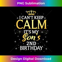 I Cant Keep Calm Its My Son 2nd Birthday Par - Sublimation-Optimized PNG File - Immerse in Creativity with Every Design