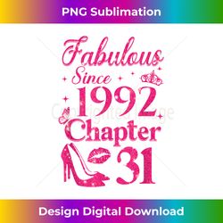 Chapter 31 Fabulous Since 1992 31st Birthd - Minimalist Sublimation Digital File - Spark Your Artistic Genius