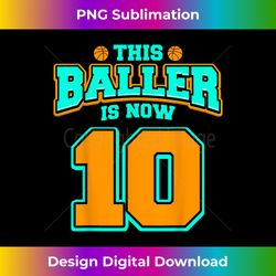 10th Birthday Shirt For Boy Basketball 10 Years Old Kid - Deluxe PNG Sublimation Download - Infuse Everyday with a Celebratory Spirit