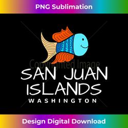 San Juan Islands Washington T-Shirt, Fun Cute Fish T - Vibrant Sublimation Digital Download - Tailor-Made for Sublimation Craftsmanship