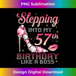 Stepping Into My 57th Birthday Like A Boss Happy Birthda - Minimalist Sublimation Digital File - Immerse in Creativity with Every Design