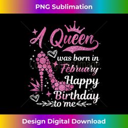 Womens A Queen Was Born in February Birthday Women - Minimalist Sublimation Digital File - Immerse in Creativity with Every Design
