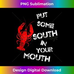Vintage Distressed Put Some South In Your Mouth Crawfish Tank - Futuristic PNG Sublimation File - Crafted for Sublimation Excellence