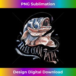 Reel Cool Papa Fathers Day Bass Fishing American - Contemporary PNG Sublimation Design - Craft with Boldness and Assurance