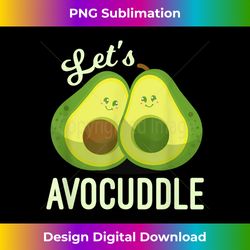 Let's Avocuddle Avocado Vegan Lover - Minimalist Sublimation Digital File - Ideal for Imaginative Endeavors