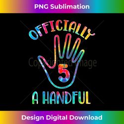 Officially Handful 5th Birthday Fifth Birthday Colorf - Contemporary PNG Sublimation Design - Infuse Everyday with a Celebratory Spirit