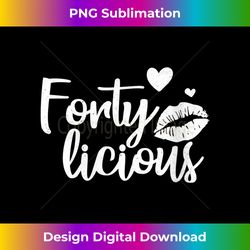Womens Forty Licious With Heart And Lips Happy Birthday 40th Lady V- - Artisanal Sublimation PNG File - Challenge Creative Boundaries