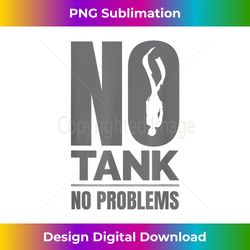 No Tanks No Problems Freediver Graphic Freedivi - Crafted Sublimation Digital Download - Access the Spectrum of Sublimation Artistry