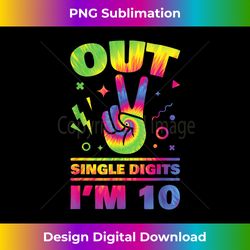 Out Single Digits I'm 10 Awesome Tie-Dye 10th Birthday - Crafted Sublimation Digital Download - Enhance Your Art with a Dash of Spice