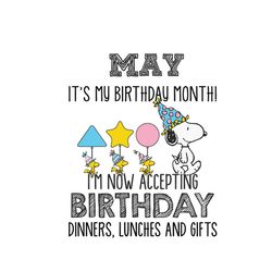 May Its My Birthday Month Svg, Birthday Svg, Birthday Snoopy Svg, Snoopy Svg, May Birthday Svg, May Svg, Born In May, Ma