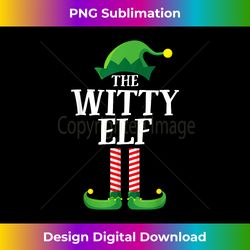 Witty Elf Matching Family Group Christmas P - Artisanal Sublimation PNG File - Elevate Your Style with Intricate Details
