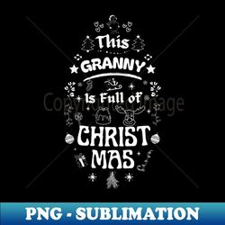 Joyful Granny Full of Christmas Cheer - Signature Sublimation PNG File - Transform Your Sublimation Creations