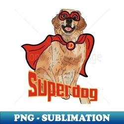 Superdog - Sublimation-Ready PNG File - Stunning Sublimation Graphics