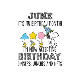 June Its My Birthday Month Svg, Birthday Svg, Birthday Snoopy Svg, Snoopy Svg, June Birthday Svg, June Svg, Born In June