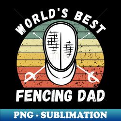 Fencing Dad - Exclusive Sublimation Digital File - Instantly Transform Your Sublimation Projects