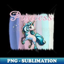 Unicorn Princess - Exclusive PNG Sublimation Download - Bold & Eye-catching