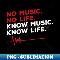 No music No life - PNG Transparent Sublimation File - Perfect for Sublimation Mastery