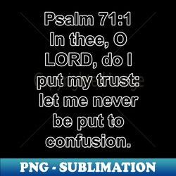 Psalm 711 - PNG Transparent Sublimation Design - Bring Your Designs to Life