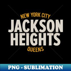 Jackson Heights Queens Logo - A Ode to Community in New York - Aesthetic Sublimation Digital File - Stunning Sublimation Graphics