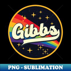 Gibbs  Rainbow In Space Vintage Style - Special Edition Sublimation PNG File - Vibrant and Eye-Catching Typography