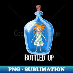 bottled up - signature sublimation png file - spice up your sublimation projects