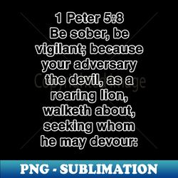 1 Peter 58  King James Version KJV Bible Verse Typography - Vintage Sublimation PNG Download - Bring Your Designs to Life