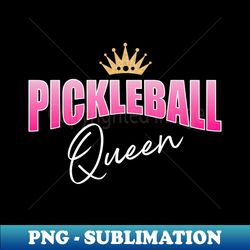 pickleball queen pink and white with gold crown - modern sublimation png file - defying the norms
