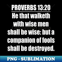 Bible Verse Proverbs 1320 - Vintage Sublimation PNG Download - Spice Up Your Sublimation Projects