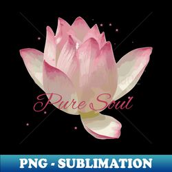 Pure soul - Sublimation-Ready PNG File - Fashionable and Fearless