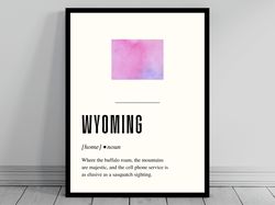 Funny Wyoming Definition Print   Wyoming Poster  Minimalist State Map  Watercolor State Silhouette  Modern Travel  Word