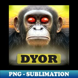 Funny Monkey Humorous Apes Animals memes - Modern Sublimation PNG File - Enhance Your Apparel with Stunning Detail