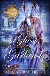 Ghosts Garlands by Kelley Armstrong - eBook - Fiction Books - Holiday Fiction