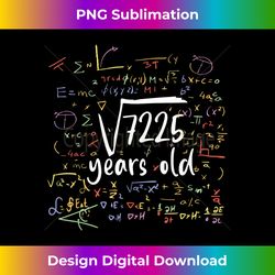 85 Birthday 85 Year Old Gifts Math Bday Square Root Of - Classic Sublimation PNG File - Rapidly Innovate Your Artistic Vision
