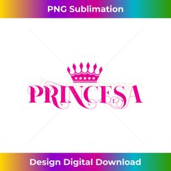 Camisa de Princesa Nina Girls Princess Tshirt Spanish Gi - Contemporary PNG Sublimation Design - Access the Spectrum of Sublimation Artistry