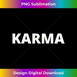 Karma Unisex T-Shirt for Men and W - Sleek Sublimation PNG Download - Access the Spectrum of Sublimation Artistry