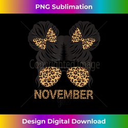 November Girl Birthday Month November Birthday Ki - Deluxe PNG Sublimation Download - Striking & Memorable Impressions