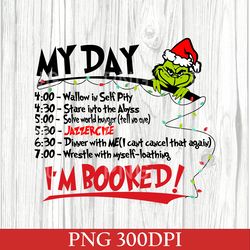 Retro My Day I'm Booked Grinch Christmas PNG, The Grinch Christmas Schedule Funny PNG, Merry Grinchmas, Grinch Christmas