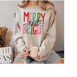 Merry and Bright Christmas Sweatshirt, Merry Christmas Crewneck Sweatshirt, Trendy Holiday Sweatshirt, Cute Christmas Sw