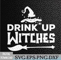 Witch Halloween Costume For Women Funny Drink Up Witches Svg, Eps, Png, Dxf, Digital Download
