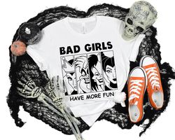 Bad Girls Have More Fun Shirt, Spooky Season, Halloween Party