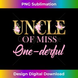 Mens Uncle of Miss Onederful 1st Birthday First One-Derf - Classic Sublimation PNG File - Craft with Boldness and Assurance